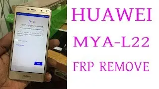 HOW TO HUAWEI MYA L22 FRP UNLOCK FOR NckDongle