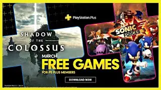 PS PLUS MARCH 2020 Shadow of the Colossus & Sonic Forces