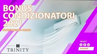 Bonus condizionatori 2021 - Parte 2