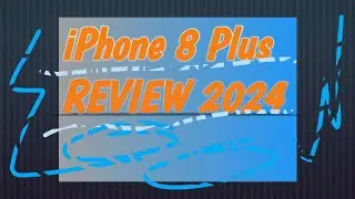 Iphone 8 Plus Review