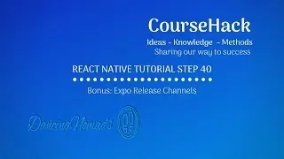 React Native Tutorial 40  –  BONUS: Expo Release Channels