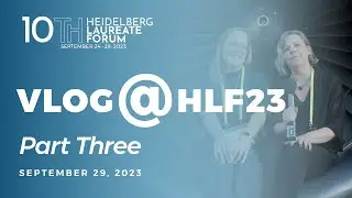 VLOG@HLF23 PART THREE