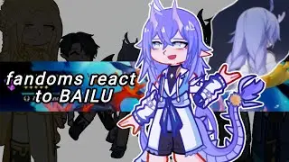 [2X] Fandoms react to Each Other // Dragons Edition // Part 3 - Bailu
