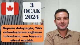 Kanada, Türk vatandaşlarına sağlanan kolaylıkların son başvuru tarihini 3 Ocak 2024'e kadar uzattı