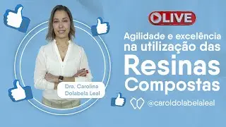 Agilidade e Excelência na Utilização de Resinas Compostas