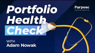 Portfolio Health Check with Adam Nowak: Investing Opportunities in Healthcare