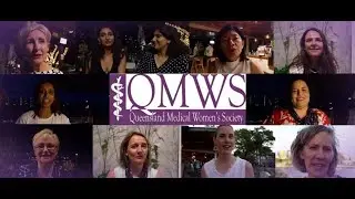 VIDEO 1# Queensland Medical Women's Society (QMWS): Why you should join us!