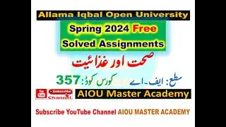 AIOU Code 357 Solved Assignment 1. 2. of SPRING 2024 || Health & Nutrition