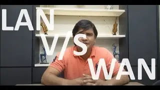 LAN vs WAN | Logical Infrastructure | Operating System | 