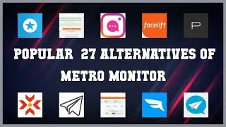 Metro Monitor | Top 27 Alternatives of Metro Monitor