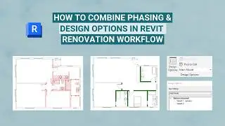 How to Combine Phasing and Design Options in Revit - Renovation Workflow