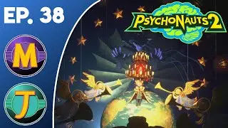 Psychonauts 2 Ep. 38 