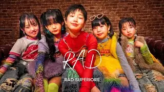 RAD - RAD SUPERIORS -【OFFICIAL MUSIC VIDEO】
