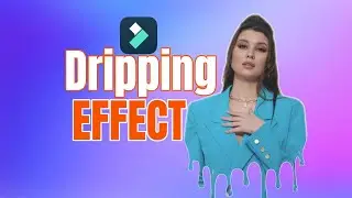 FILMORA 13 - DRIPING EFFECT - WATER WAVE EFFECT