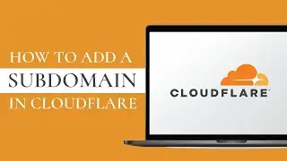 How To Add Subdomain On Cloudflare