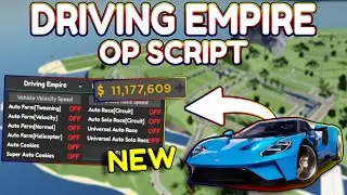 *NEW* Driving Empire OP Script (PASTEBIN) 2025