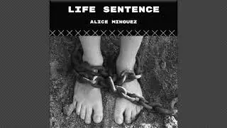 Life Sentence - Alice Minguez