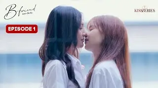 B-Friend Episode 1 (ENG SUB) Thai Girl Love Series