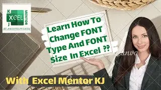 How to change Font Style, Font Size, Different Font Styles in Excel 