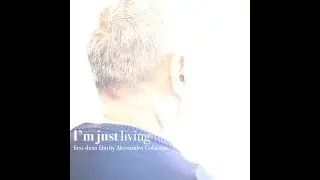 I'm just living (2023) | Alessandro Colasanti Conceptual Film