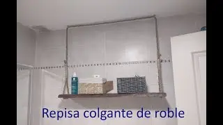 Como hacer una repisa colgante con cuerda y madera de roble. Estanteria rustica para decoracion. DIY