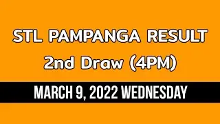 STL PAMPANGA 2ND DRAW 4PM RESULT TODAY MARCH 9, 2022 AFTERNOON DRAW RESULT STL PARES