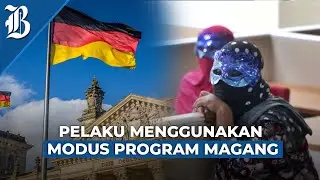 Ribuan Mahasiswa Indonesia Jadi Korban Perdagangan Orang di Jerman