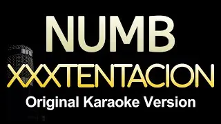 NUMB - XXXTENTACION (Karaoke Songs With Lyrics - Original Key)