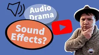 How I Use Sound Effects || Audio Dramas and Podcasts