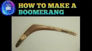 HOW TO MAKE A BOOMERANG||DIY||BRILLIANT BRAINS