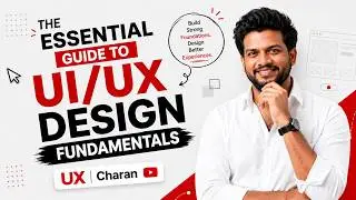 The Essential Guide to UI/UX Design Fundamentals | Beginner's Guide
