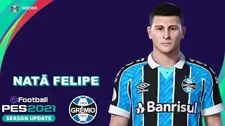 NATÃ FELIPE PES 2021 (GRÊMIO) EFOOTBALL COMO FAZER