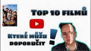 TOP 10 filmů, které vám můžu doporučit😊 | Pe Tik