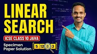 Linear search || icse specimen semester 2 2022 question solution || java icse || java arrays