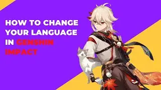 How To Change Your Language in Genshin Impact | Muhammad Asif Khan 2.0