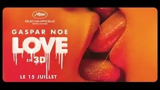 LOVE - Official Trailer - Cannes film festival [Gaspar Noé] Video