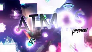 Preview ~ "Atmos" by Jenkins, Thomartin, Marwec & more | Geometry Dash