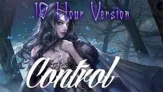 Nightcore - Control - 10 Hours