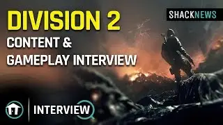 Division 2 - Content & Gameplay Interview