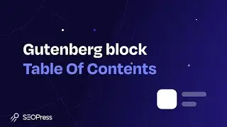 How to use "Table Of Contents" block with Gutenberg