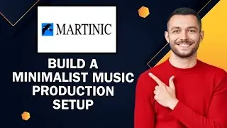 How To Build A Minimalist Music Production Setup | Easy Way
