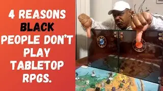 4 Reasons Black People Don't Play Tabletop RPGs