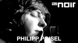 Philipp Poisel - Herr Reimer (live bei TV Noir)
