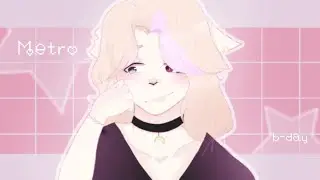 Metro meme // b-day gift 💞