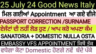 ITALY 🇮🇹 IMMIGRATION UPDATE IN PUNJABI BY SIBIA SPECIAL NULLA OSTA WORK PERMIT, EMBASSY APPOINTMENT
