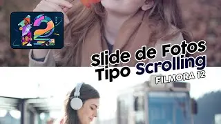 Tutorial Filmora 12 - Slide de Fotos tipo Scrolling no Filmora | 01 Vertical