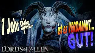 1 Jahr später... ist es VERDAMMT GUT! - Lords of the Fallen
