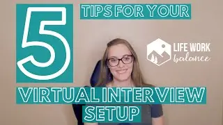 Virtual Interview Setup: 5 Tips