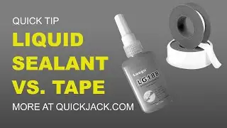 What's Best for QuickJack -  Liquid Sealant or Thread Tape??