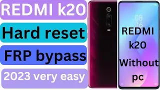 Redmi k20 /pro hard reset || 2023 redmi xiomi frp bypass without pc||